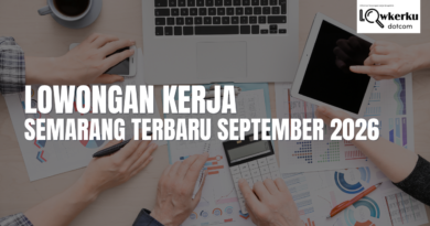 Lowongan Kerja Semarang & Sekitarnya Terbaru September 2026