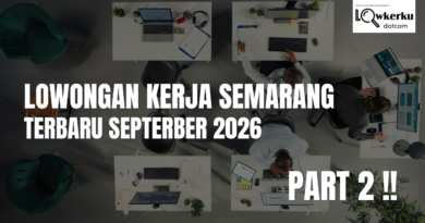Lowongan Kerja Semarang Terbaru September 2026 Part 2 !!